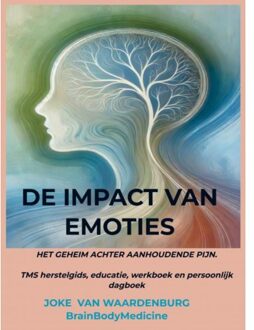 Brave New Books De Impact Van Emoties - Joke Van Waardenburg BrainBodyMe