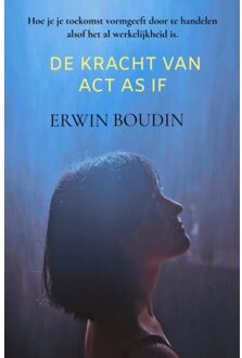 Brave New Books De Kracht Van Act As If - Erwin Boudin