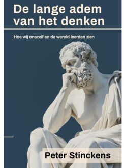 Brave New Books De Lange Adem Van Het Denken - Peter Stinckens