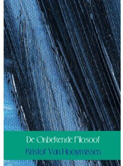 Brave New Books De Onbekende Filosoof - (ISBN:9789402181753)