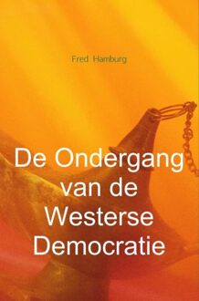 Brave New Books De Ondergang van de Westerse Democratie