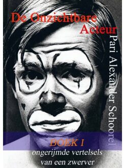Brave New Books De Onzichtbare Acteur - BOEK I - Boek Pari Alexander Schoorel (9402110968)
