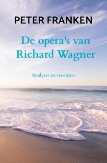 Brave New Books De Opera's Van Richard Wagner - Peter Franken