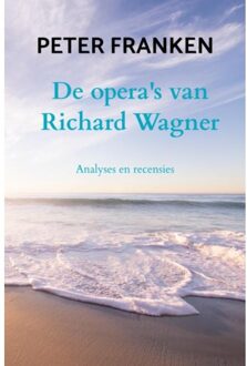 Brave New Books De Opera's Van Richard Wagner - Peter Franken