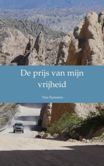 Brave New Books De prijs van mijn vrijheid - Boek Tine Symoens (9402108521)