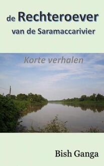 Brave New Books De rechteroever van de Saramaccarivier - Boek Bish Ganga (9402176608)