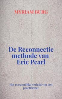 Brave New Books De reconnectie van dr. Eric Pearl - eBook Myriam Burg (9402103384)