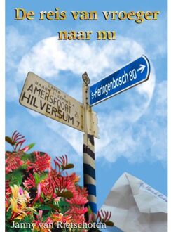 Brave New Books De Reis Van Vroeger Naar Nu - Janny van Rietschoten