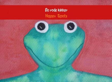 Brave New Books De rode kikker - Boek Heleen Sloots (9402108270)