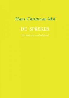 Brave New Books De spreker - Boek Hans Christiaan Mol (9402126341)