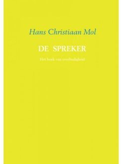Brave New Books De spreker - Boek Hans Christiaan Mol (9402126341)