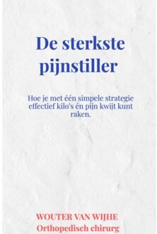 Brave New Books De Sterkste Pijnstiller - Wouter van Wijhe