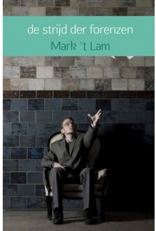 Brave New Books De Strijd Der Forenzen - Mark 't Lam