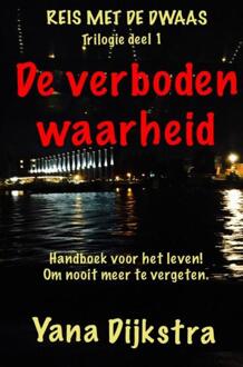 Brave New Books De Verboden Waarheid - Boek Yana Dijkstra (9402173811)