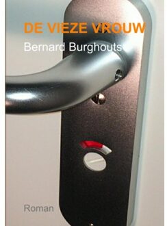 Brave New Books De vieze vrouw - Boek Bernard Burghouts (9402132481)