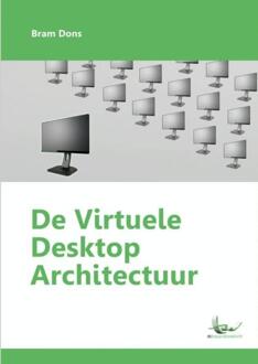 Brave New Books De virtuele desktop architectuur - Boek Bram Dons (9402137092)