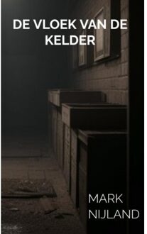Brave New Books De Vloek Van De Kelder - Mark Nijland