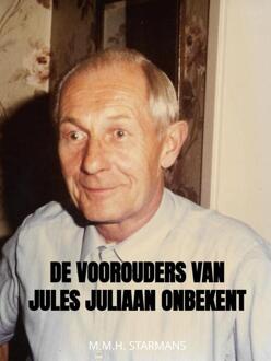 Brave New Books De Voorouders Van Jules Juliaan Onbekent - M.M.H. Starmans