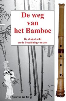 Brave New Books De weg van het bamboe - Boek Sjon Van der Tol (9402177981)