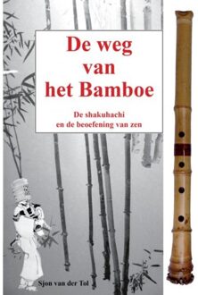 Brave New Books De weg van het bamboe - Boek Sjon Van der Tol (9402177981)