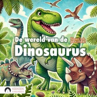 Brave New Books De Wereld Van De Dinosaurus - Koekoek Kinderboek