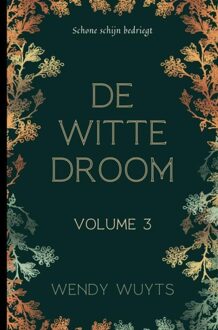Brave New Books De witte droom - Volume 3 - Wendy Wuyts - ebook