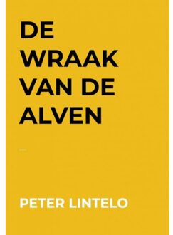 Brave New Books De Wraak Van De Alven - Peter Lintelo