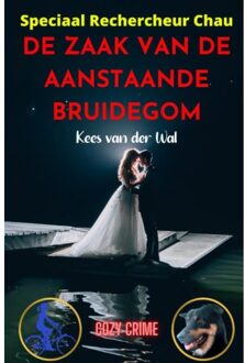 Brave New Books De Zaak Van De Aanstaande Bruidegom - Kees Van der Wal