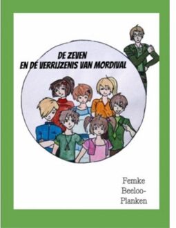 Brave New Books De zeven en de verrijzenis van Mordival - Boek Femke Beeloo-Planken (9402139974)