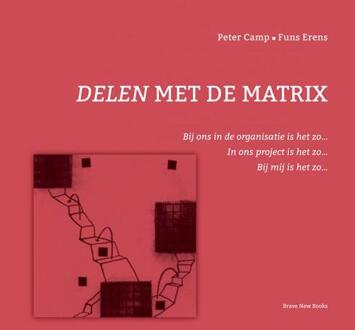 Brave New Books Delen Met De Matrix - Peter Camp