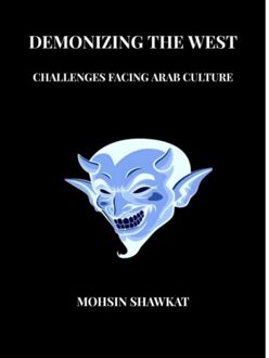 Brave New Books Demonizing The West - Mohsin Shawkat