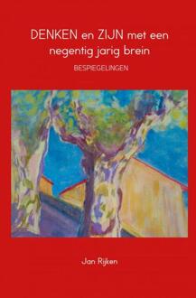 Brave New Books Denken en zijn met een negentig jarig brein - Boek Jan Rijken (9402103856)