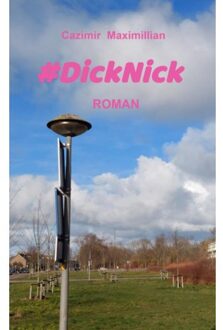 Brave New Books #dicknick - Cazimir Maximillian