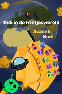 Brave New Books Didi In De Frietjeswereld - Azadeh Nouri