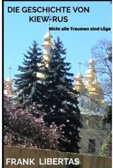 Brave New Books Die Geschichte Von Kiew-Rus - Frank Libertas