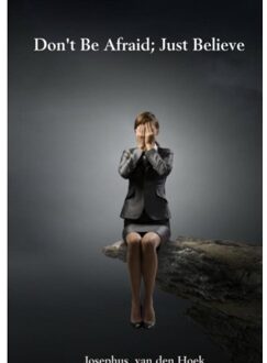 Brave New Books Don't be afraid; just believe