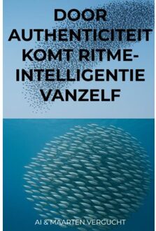 Brave New Books Door Authenticiteit Komt Ritme-Intelligentie Vanzelf - Maarten en AI