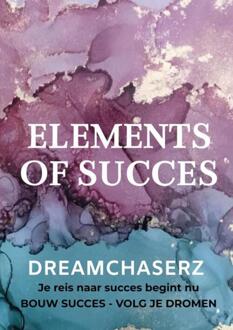 Brave New Books Dreamchaserz - Elements Of Succes - Elements Of Succes