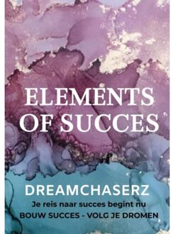Brave New Books Dreamchaserz - Elements Of Succes - Elements Of Succes
