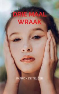 Brave New Books Drie Maal Wraak - Patrick De Telder