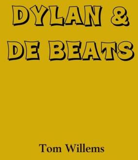 Brave New Books Dylan & de Beats - Boek Tom Willems (9402176071)