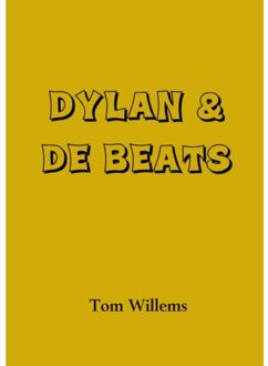 Brave New Books Dylan & de Beats - Boek Tom Willems (9402176071)