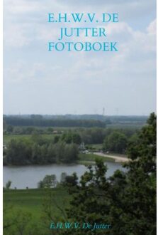 Brave New Books E.H.W.V. De Jutter Fotoboek Deel 4 Archief - Rick Van Beckhoven