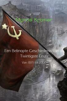 Brave New Books Een beknopte geschiedenis van de twintigste eeuw - Boek Marcel Kramer (9402119906)