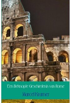 Brave New Books Een Beknopte Geschiedenis van Rome - Boek Marcel Kramer (9402109846)