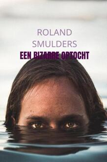 Brave New Books Een Bizarre Optocht - Roland Smulders