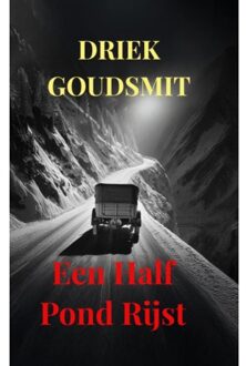 Brave New Books Een Half Pond Rijst - Driek Goudsmit