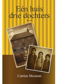 Brave New Books Eén Huis, Drie Dochters - Catrien Mesman