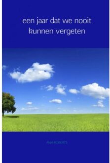 Brave New Books Een jaar dat we nooit kunnen vergeten - Boek ANJA ROBERTS (9402143874)