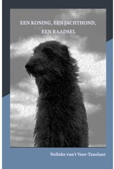 Brave New Books Een Koning, Een Jachthond, Een Raadsel - Nelleke van't Veer-Tazelaar